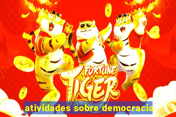 atividades sobre democracia